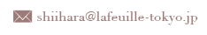 shiihara@lafeuille-tokyo.jp